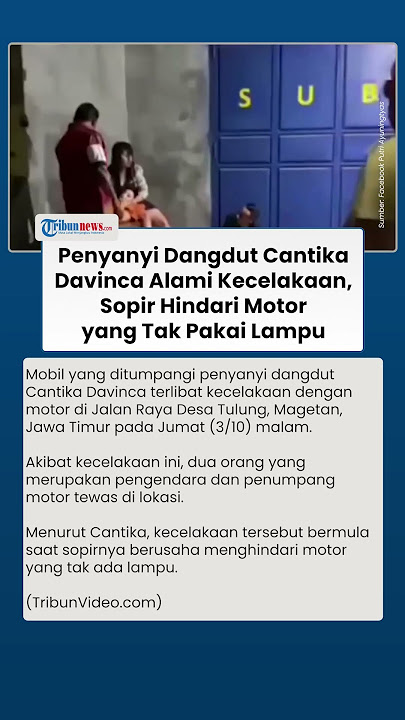 Penyanyi Cantika Davinca Alami Kecelakaan saat Hendak Isi Acara, 2 Remaja Pengendara Motor Tewas