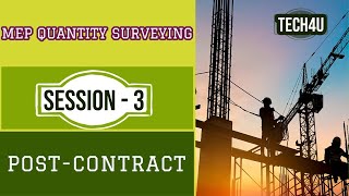 Post Contract | MEP Quantity Surveying | Session 3