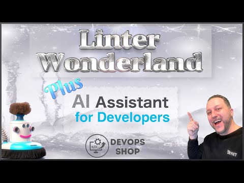 Linter Wonderland  + AI Assistant for Developers