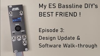 Eurorack Diy - Bass Buddy Ep 3 Design Update And Software Walk-Through