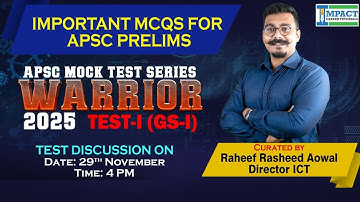 Important MCQs for APSC Prelims 2025 | WARRIOR MOCK TEST - I  (GS-I)  by Raheef Sir