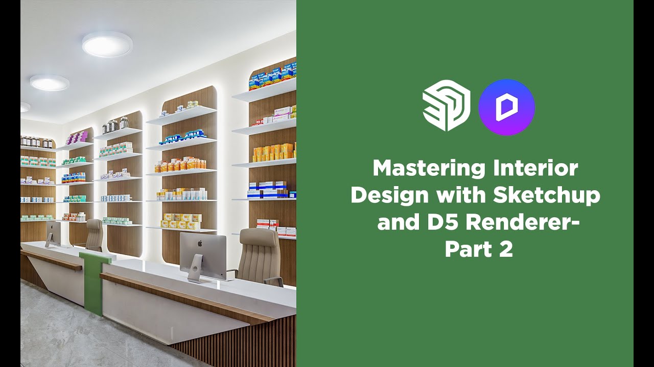 Mastering Interior Design with @SketchUp and @D5Render Renderer-Part 2 ...