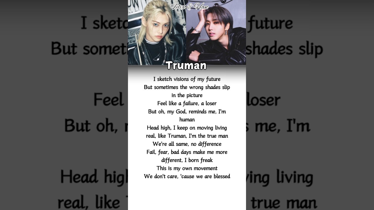 Felix and Han 'Truman' lyrics 