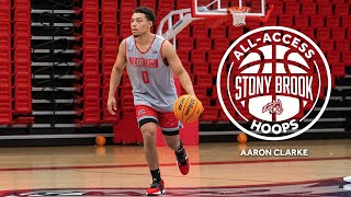 All-Access Stony Brook Hoops | Aaron Clarke | Stony Brook Men's Basketball 2022-23