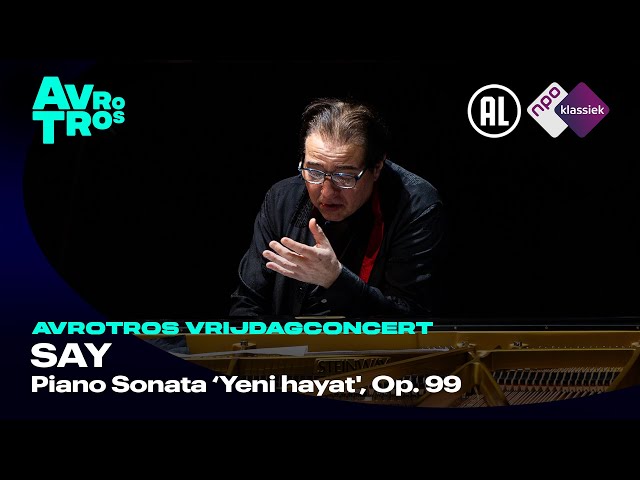 Say: Piano Sonata ‘Yeni hayat', Op. 99 - Fazil Say - Live concert HD class=