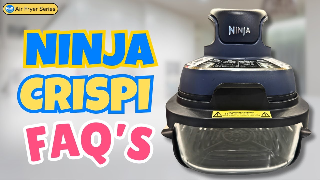 Часто задаваемые вопросы о фритюрнице Ninja Crispi | Что пользователи действительно хотят знать