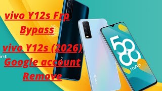 Vivo Y12S Frp Bypass Vivo Y12S 2026 Google Account Remove Very Easy