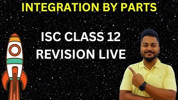 Percentage Booster Revision | ISC CLASS 12 | INTEGRATION BY PARTS  | LIVE | Yash Maheshewari