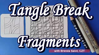 TANGLE BREAK FRAGMENTS  (Fragment M-5 & 'nzeppel) || Zentangle ||