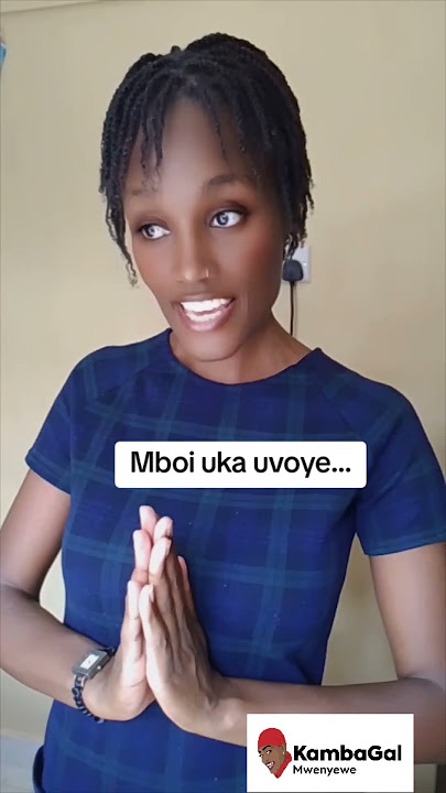 Mboi uka uvoye | Sammy Mulinge  #fypviral #kambagal