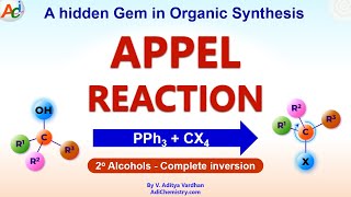 Appel Reaction Explained: Mechanism, Stereochemistry & Examples NTA CSIR NET GATE IIT JAM Chemistry