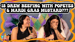 Is Drew Beefing with Popeyes & Mardi Gras Mustard