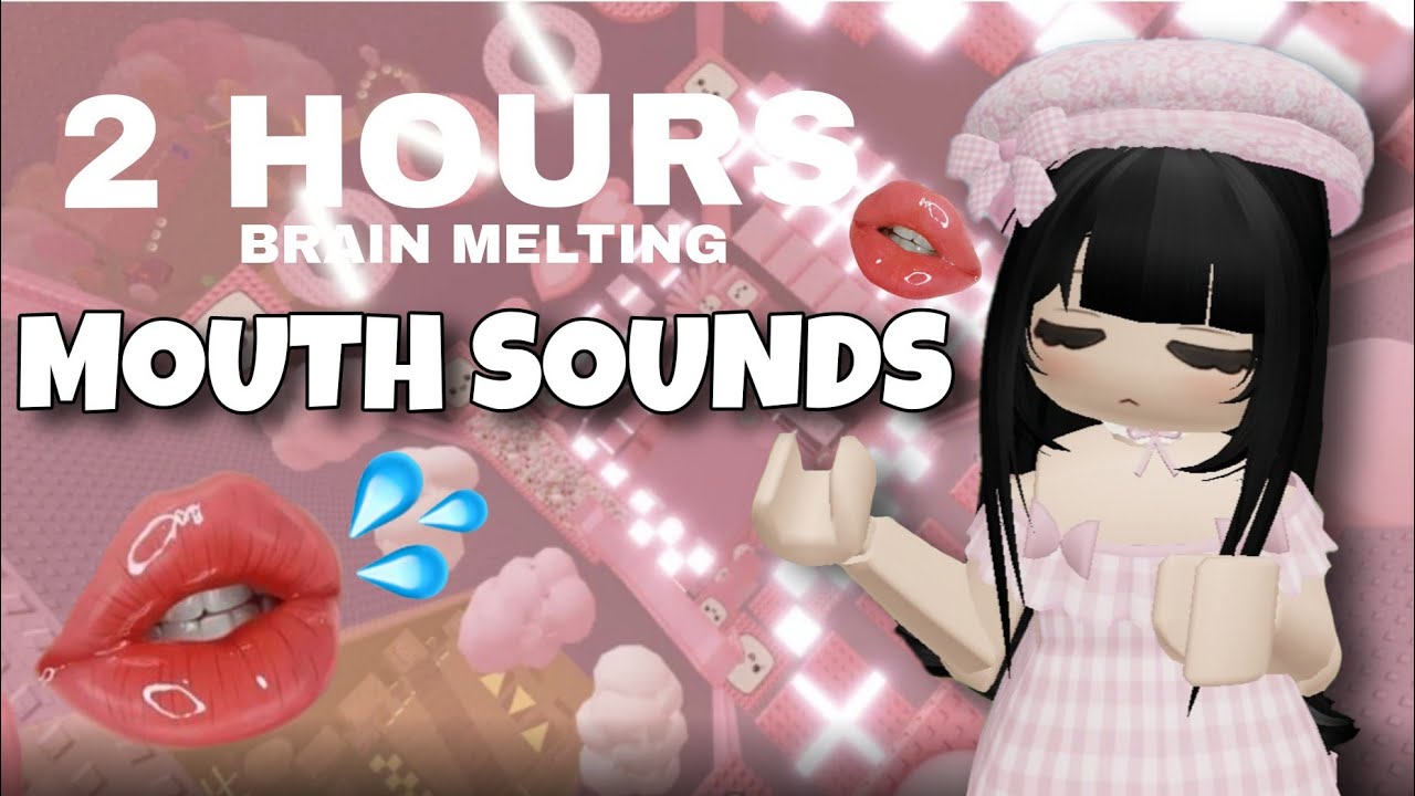 Roblox ASMR~ 2 HOURS OF BRAIN MELTING MOUTH SOUNDS (TINGLY!!!)