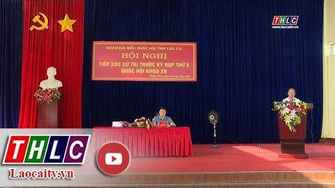 Đoàn Đại biểu Quốc hội tỉnh tiếp xúc cử tri huyện Bát Xát| THLC