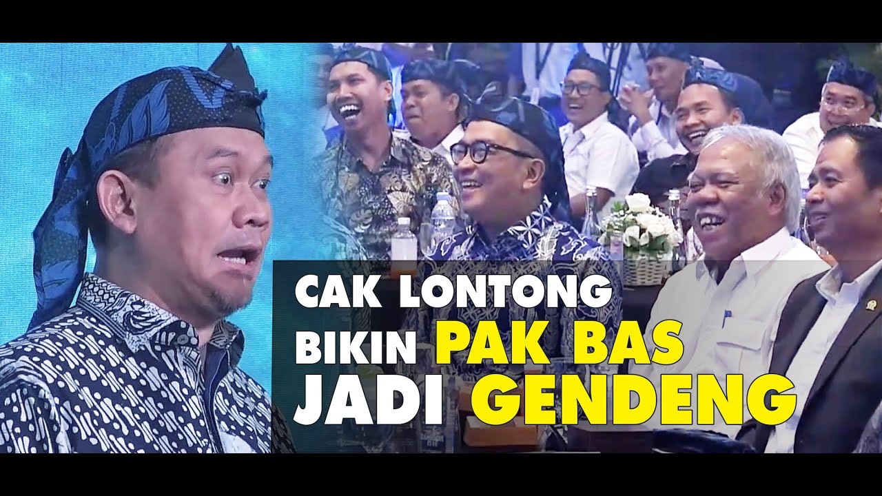 Cak Lontong Bikin Pak Bas Ngakak & Jadi Gendeng
