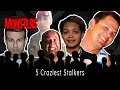 5 Craziest Stalkers