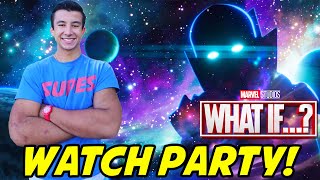 WHAT IF? EPISODE 7 WATCH PARTY!