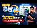 How to import snapshot from agency to sub account in GHL?
