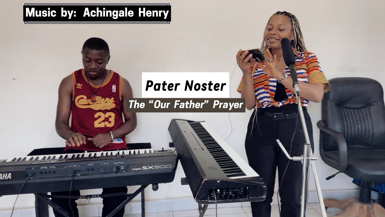 The “Our Father” Prayer — Pater Noster | Henry Achingale | Raïssa ☘️ ...