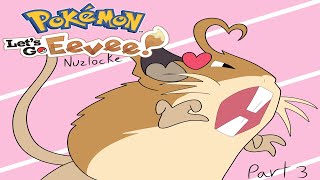FACE MY RAT (Lets Go Eevee Nuzlocke part 3)