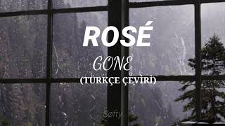Rosé Blackpink -Gone Türkçe Çeviri