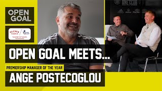 OPEN GOAL MEETS... ANGE POSTECOGLOU! | Glen's Vodka SPFL Manager Of The Season