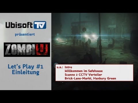 : Ubisoft-TV präsentiert: Let's Play ZombiU #1 (Einleitung)