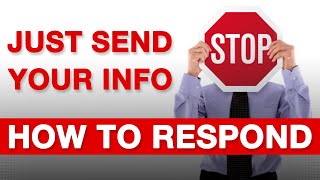 How to Respond to the Just Send Your Info Sales Objection
