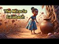 The Miracle Calabash Bedtime Stories For Kids In English Moral Story Folktales Bedtimestories 