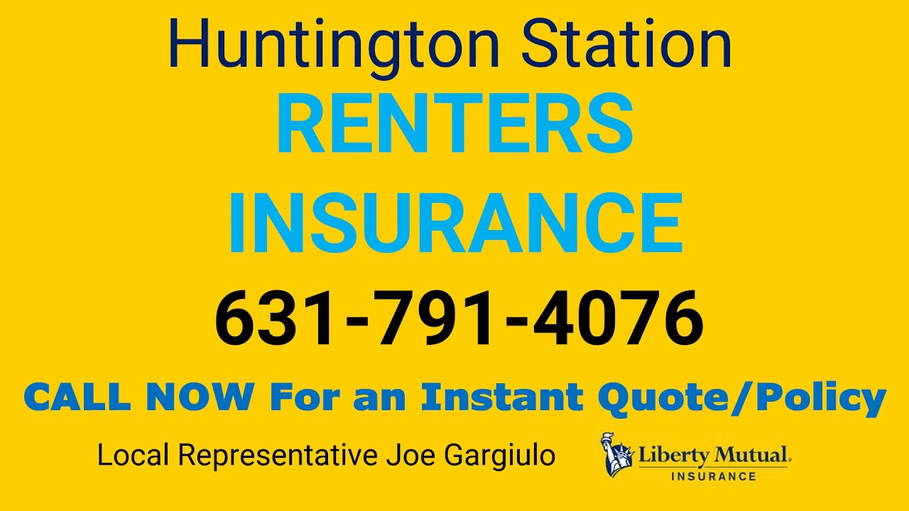 Huntington Station Renters Insurance 631-791-4076