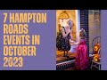 WARNING: Missing These 7 Hampton Roads Events in October 2023 Will Ruin Your Month!