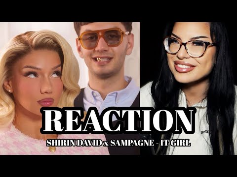 Ftzfrech 💅🏼Shirin David feat. Sampagne - It Girl // REACTION