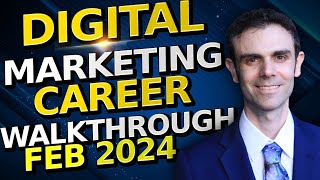 Digital Marketing Career Walkthrough Febaruay 2024 - Deciphering Digital Marketing Job Postings