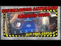 Installation Autoradio Androïd Wish sur Corsa D