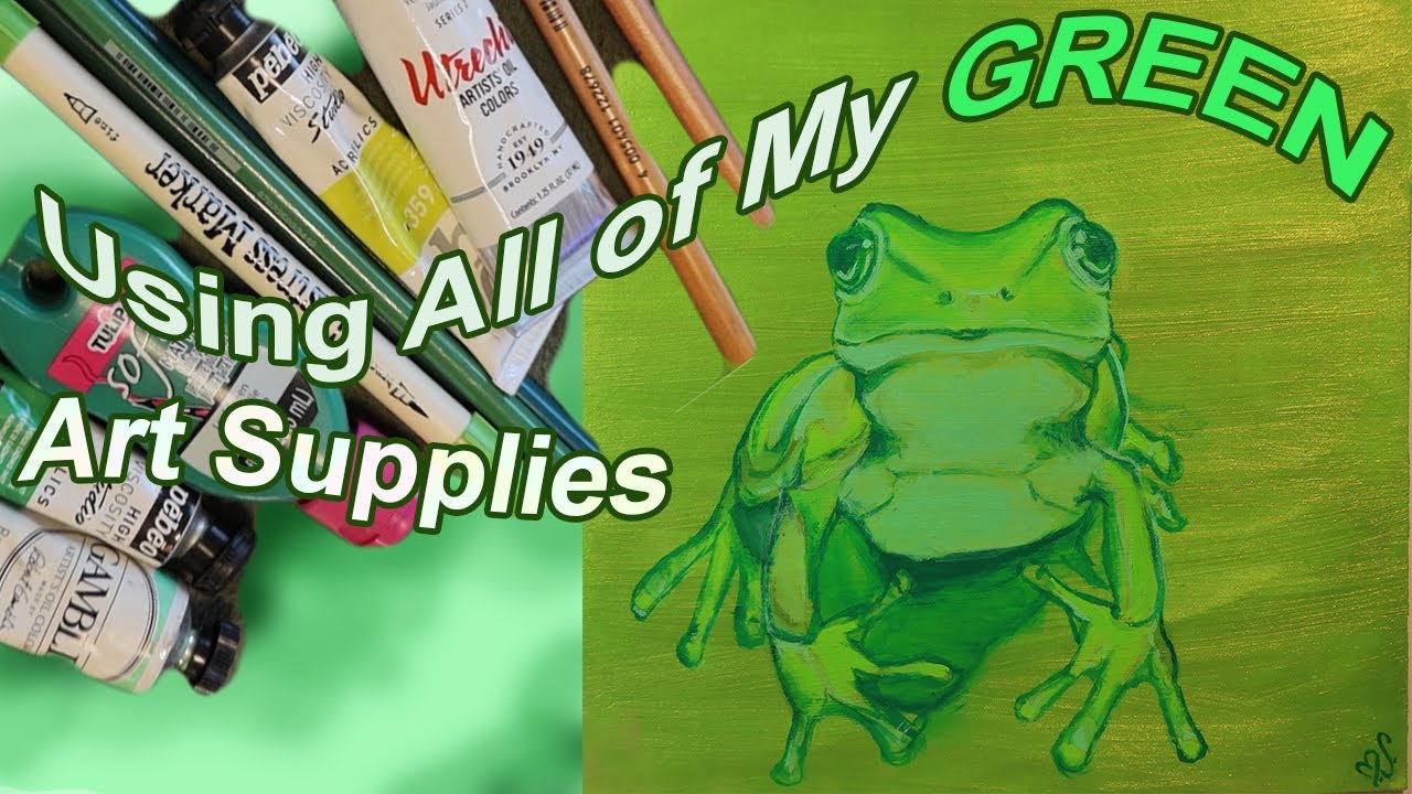 Using all of my GREEN Art Supplies YouTube