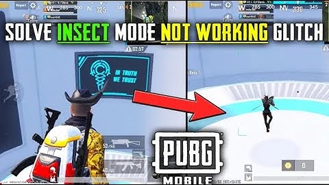 Pubg new Insectoid/insect mode problem fixed Insectoid button notwork.Cut loading of insectoid fixed