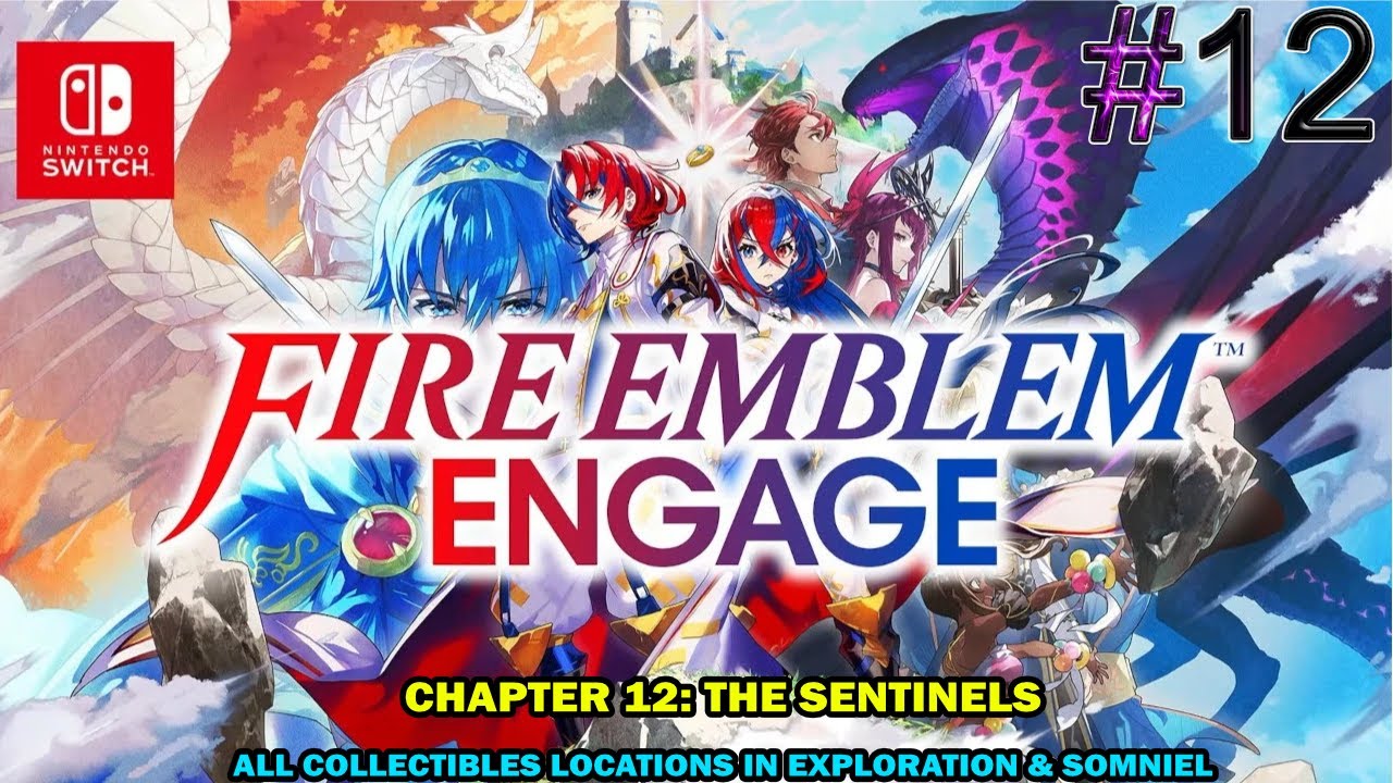 Fire Emblem Engage walkthrough - Chapter 12: The Sentinels - All collectibles & conversations