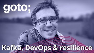 Kafka, DevOps...And Resilience for All • James Bowkett • GOTO 2021