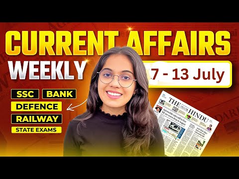 WEEKLY CURRENT AFFAIRS