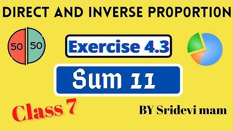 7th maths tamil Term 1 Chapter 4 direct and inverse proportion exercise 4.3 sum 11 tn samacheer
