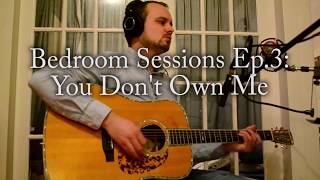 You Dont Own Me  Lesley Gore  Male Cover Manley Ref C On Vocals Through An Ams Neve 1073dpa