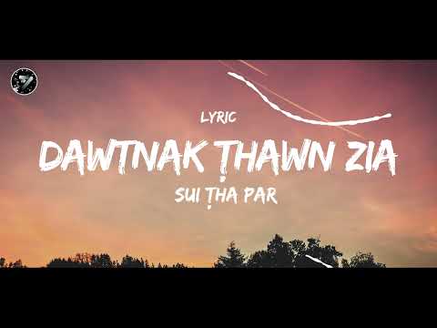 Dawtnak thawnzia Sui Tha Par Athanglian Lyric video