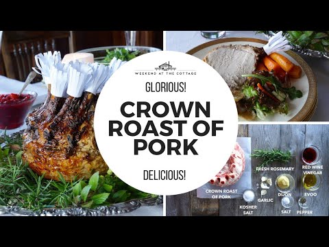 CROWN ROAST OF PORK | Gloriously delicious!