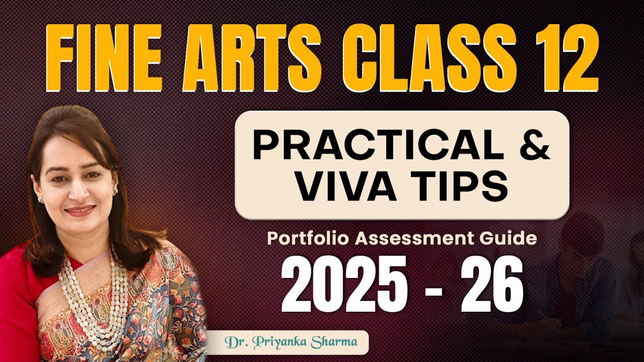 CBSE Class 12 Fine Arts Practical & Viva | Portfolio Assessment | Painting & Commercial Arts 2025-26