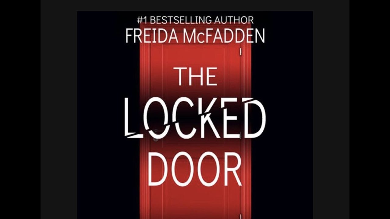 The Locked Door | Chapter 11 | Story Explained in English | Novel by Freida McFadden