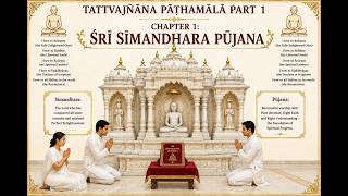 Sem 2: Class 1 - Tattvajñāna Pāṭhamālā Part 1 - Chapter 1: Śrī Sīmandhara Pūjana