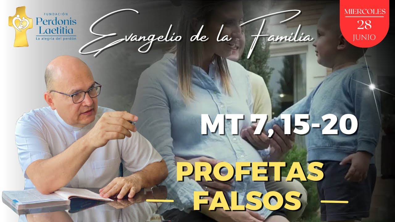Evangelio De La Familia Del MI RCOLES 28 06 2023 PROFETAS FALSOS Mt 7 evangelio-de-la-familia-del-mi-rcoles-28-06-2023-profetas-falsos-mt-7