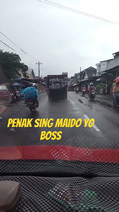 PENAK SING MAIDO #subscribe #shortsvideo #sopir #maidomu_semangatku