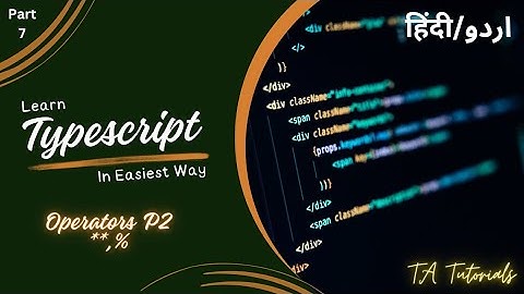 Operators Part 2 | Typescript Course Part 7 #operator #modulus #typescript