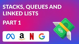 Stacks, Queues and Linked Lists - Part 1